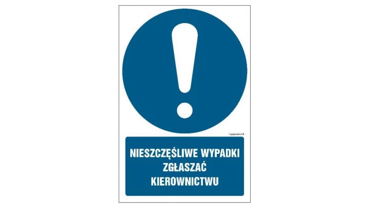 ZNAK - GL002 Nieszczęśliwe wypadki zgłaszać kierownictwu 35 x 52,5 cm PS - Płyta 1mm foto.