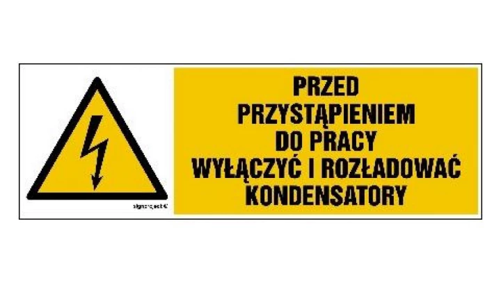 ZNAK - HB018 Przed przystąpieniem do pracy wyłączyć i rozładować kondensatory 20 x 6,7 cm PN - Płyta 1mm