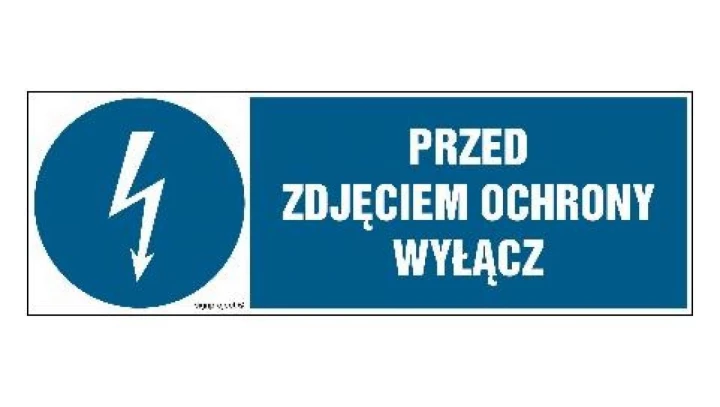 ZNAK - HF014 Przed zdjęciem ochrony wyłącz 15 x 5 cm PN - Płyta 1mm