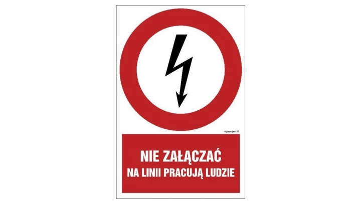 ZNAK - HC011 Nie załączać na linii pracują ludzie 50 x 75 cm PN - Płyta 1mm