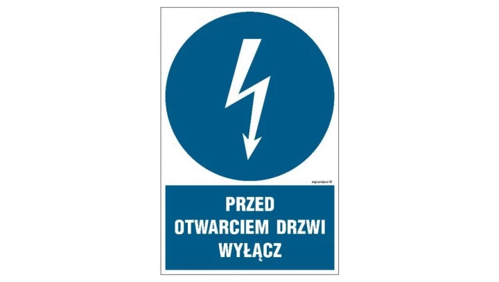ZNAK - HE019 Przed otwarciem drzwi wyłącz 70 x 105 cm FN - Folia samoprzylepna