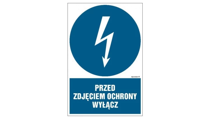 ZNAK - HE014 Przed zdjęciem ochrony wyłącz 30 x 45 cm PN - Płyta 1mm