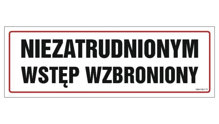 ZNAK - NC002 Niezatrudnionym wstęp wzbroniony 60 x 20 cm FN - Folia samoprzylepna