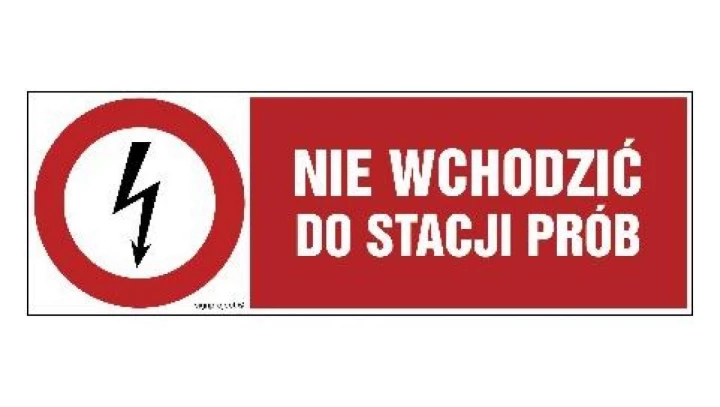 ZNAK - HD006 Nie wchodzić do stacji prób 45 x 15 cm FN - Folia samoprzylepna