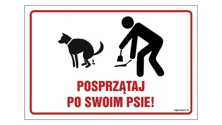 ZNAK - NC132 Posprzątaj po swoim psie 45 x 30 cm PN - Płyta 1mm