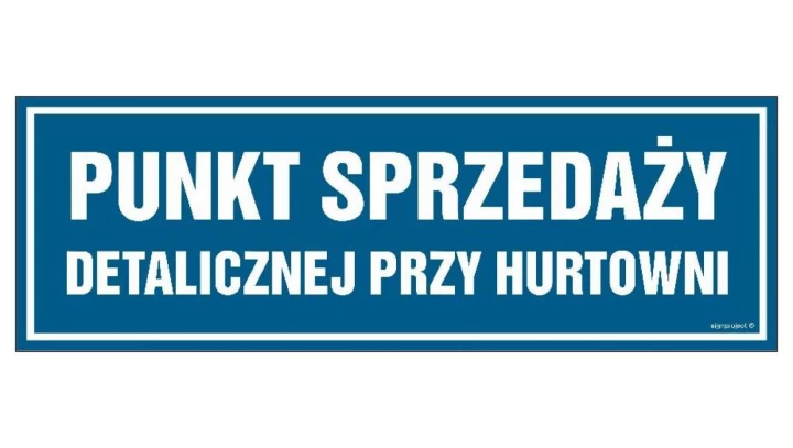 ZNAK - NC052 Punkt sprzedaży detalicznej przy hurtowni 45 x 15 cm PN - Płyta 1mm