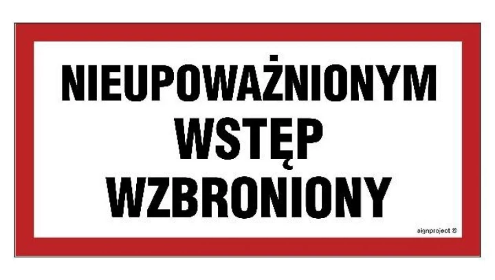 ZNAK - NC042 Nieupoważnionym wstęp wzbroniony 20 x 10 cm PN - Płyta 1mm