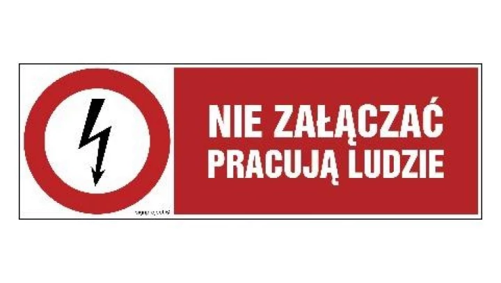 ZNAK - HD002 Nie załączać pracują ludzie 20 x 6,7 cm PN - Płyta 1mm