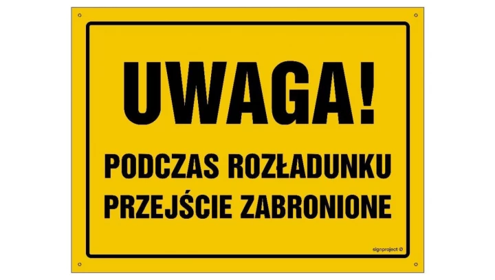 ZNAK - OA077 Uwaga! Podczas rozładunku przejście zabronione 45 x 32 cm FN - Folia samoprzylepna
