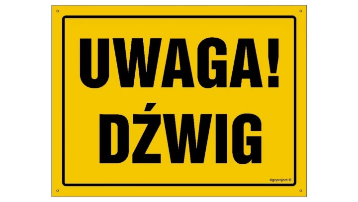 ZNAK - OA058 Uwaga! Dźwig 60 x 43 cm BN - Płyta żółta 0,6mm