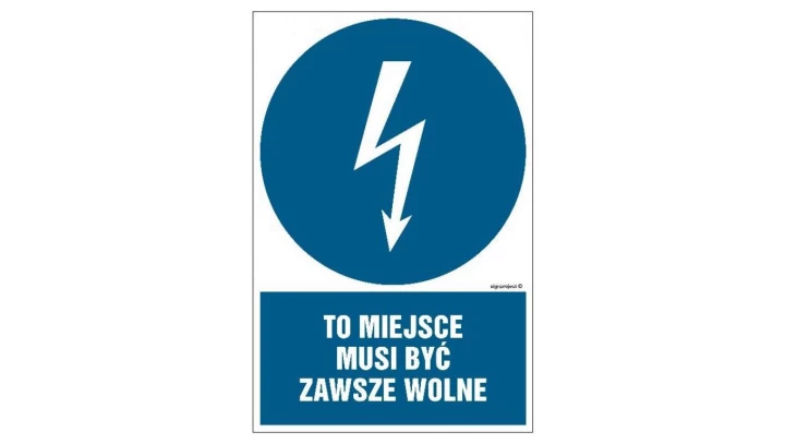 ZNAK - HE013 To miejsce musi być zawsze wolne 10 x 15 cm FN - Folia samoprzylepna