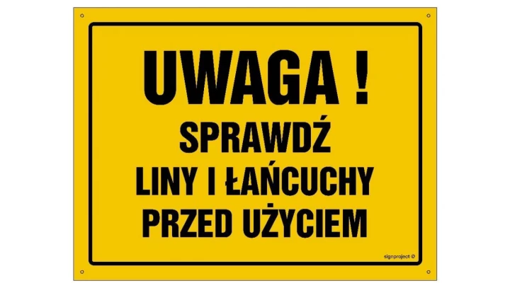ZNAK - OA070 Uwaga! Sprawdź liny i łańcuchy przed użyciem 45 x 32 cm FN - Folia samoprzylepna