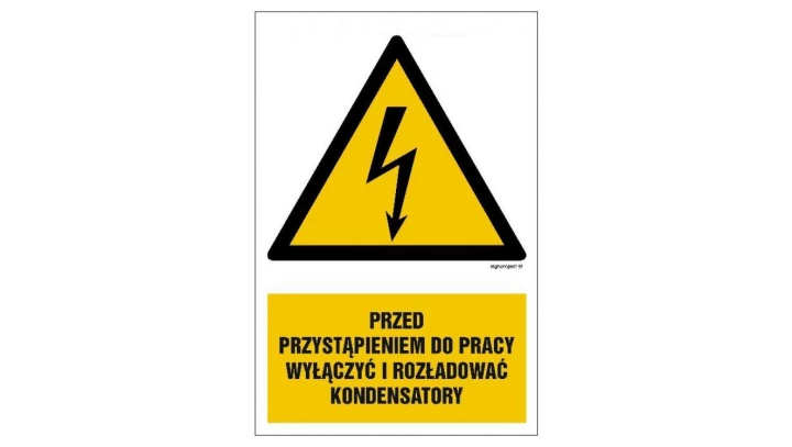 ZNAK - HA018 Przed przystąpieniem do pracy wyłączyć i rozładować kondensatory 20 x 30 cm FN - Folia samoprzylepna