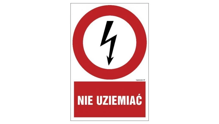 ZNAK - HC009 Nie uziemiać 35 x 52,5 cm PN - Płyta 1mm