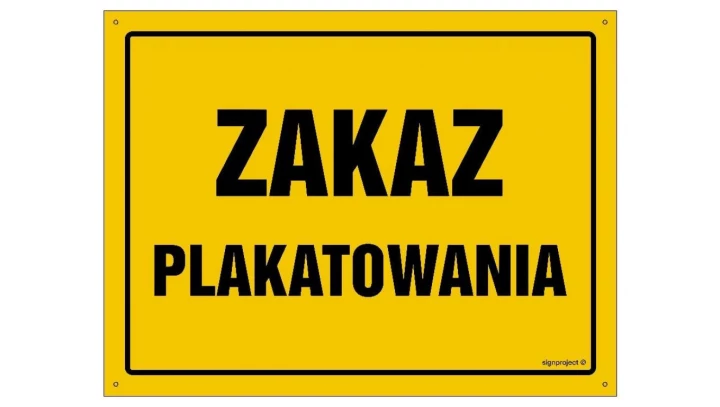 ZNAK - OA095 Zakaz plakatowania 45 x 32 cm FN - Folia samoprzylepna