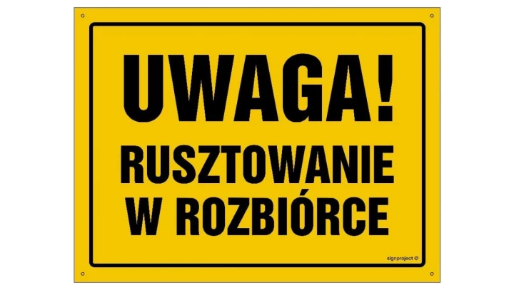 ZNAK - OA135 Uwaga! Rusztowanie w rozbiórce 60 x 43 cm BN - Płyta żółta 0,6mm