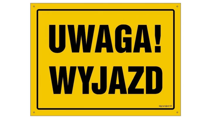 ZNAK - OA151 Uwaga! Wyjazd 30 x 21,5 cm FN - Folia samoprzylepna