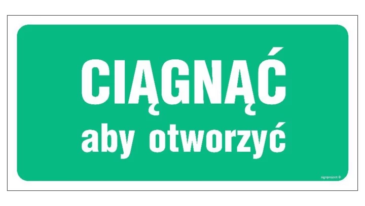ZNAK - AC031 Ciągnąć aby otworzyć 30 x 10 cm FS - Folia samoprzylepna foto.