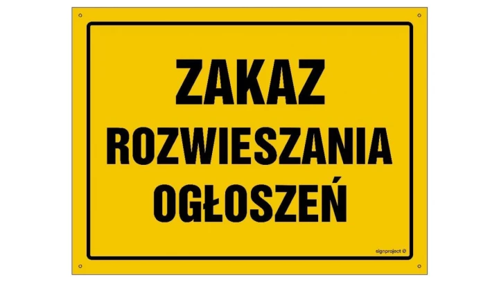 ZNAK - OA095 Zakaz plakatowania 80 x 57 cm BN - Płyta żółta 0,6mm