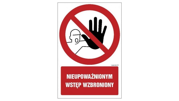 ZNAK - GC008 Nieupoważnionym wstęp wzbroniony 35 x 52,5 cm TS - Płyta TD foto.