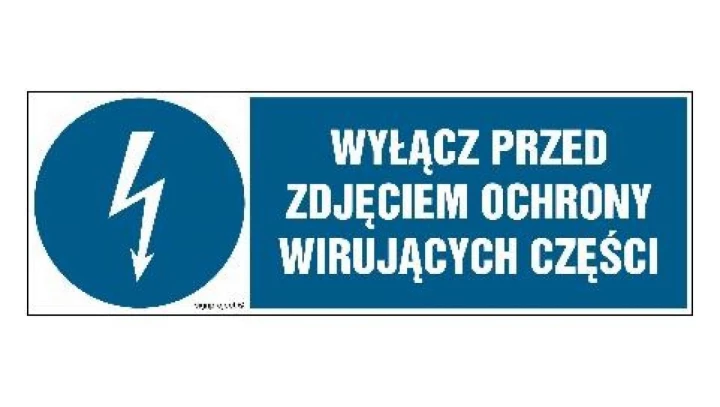 ZNAK - HF014 Przed zdjęciem ochrony wyłącz 45 x 15 cm PN - Płyta 1mm