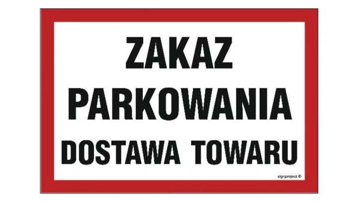ZNAK - NC049 Zakaz parkowania dostawa towaru 60 x 40 cm FN - Folia samoprzylepna