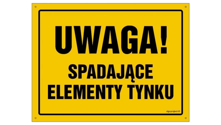ZNAK - OA029 Uwaga! Spadające elementy tynku 80 x 57 cm FN - Folia samoprzylepna