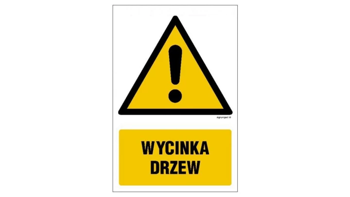 ZNAK - GF062 Wycinka drzew 20 x 30 cm FN - Folia samoprzylepna