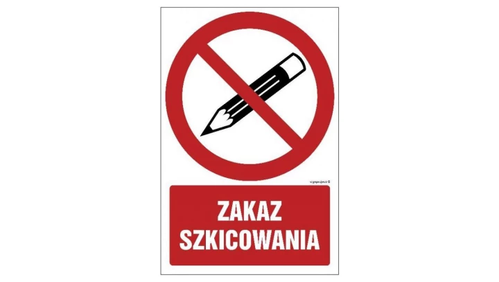 ZNAK - GC074 Zakaz szkicowania 35 x 52,5 cm FN - Folia samoprzylepna