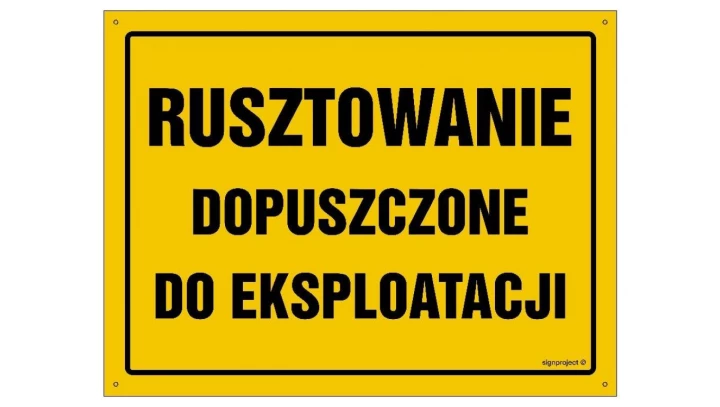 ZNAK - OA181 Rusztowanie dopuszczone do eksploatacji 60 x 43 cm BN - Płyta żółta 0,6mm