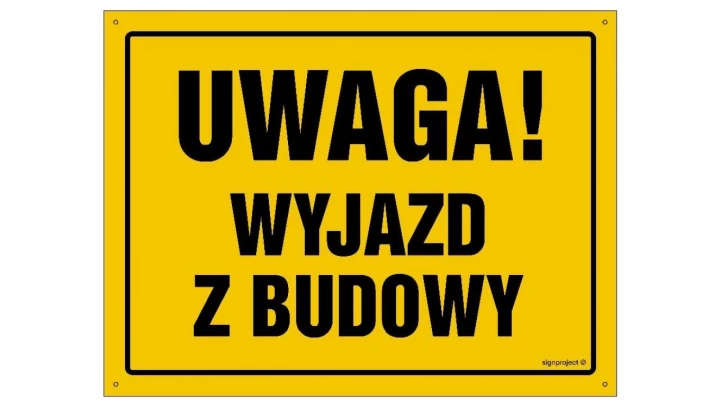 ZNAK - OA090 Uwaga! Wyjazd z budowy 60 x 43 cm BN - Płyta żółta 0,6mm