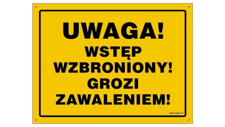 ZNAK - OA184 Uwaga Wstęp wzbroniony Grozi zawaleniem 35 x 25 cm BN - Płyta żółta 0,6mm
