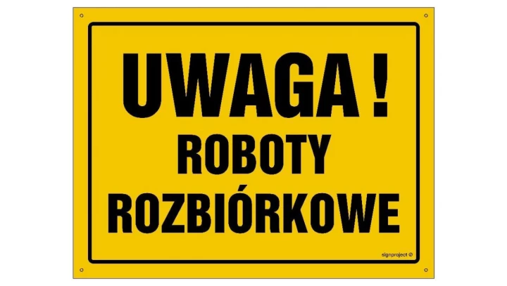 ZNAK - OA066 Uwaga! Roboty rozbiórkowe 80 x 57 cm FN - Folia samoprzylepna