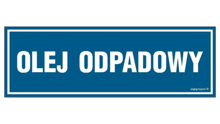 ZNAK - OA168 Olej odpadowy 90 x 30 cm FN - Folia samoprzylepna
