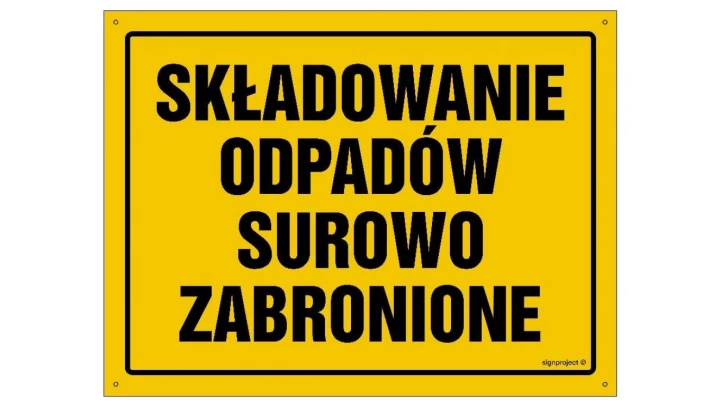 ZNAK - OA033 Składowanie odpadów surowo zabronione 45 x 32 cm BN - Płyta żółta 0,6mm