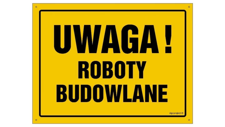 ZNAK - OA015 Uwaga! Roboty budowlane 35 x 25 cm BN - Płyta żółta 0,6mm