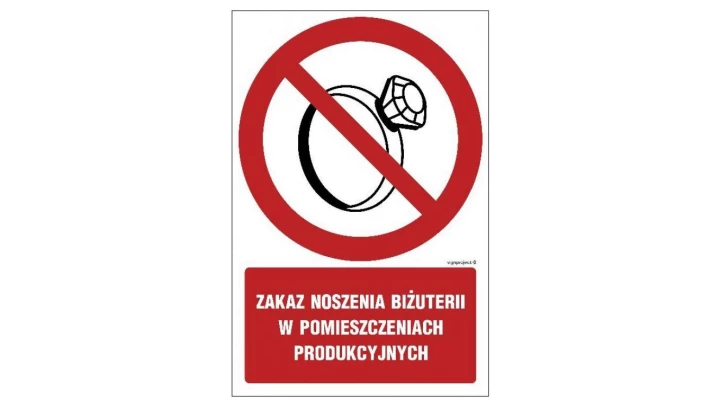 ZNAK - GC038 Zakaz noszenia biżuterii w pomieszczeniach produkcyjnych 70 x 105 cm FS - Folia samoprzylepna foto.