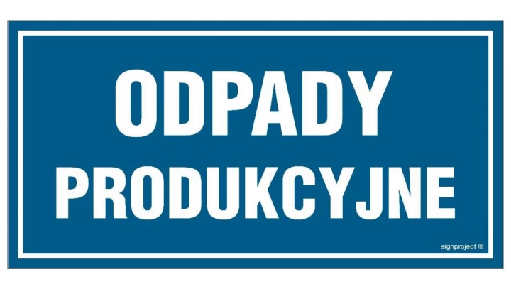 ZNAK - OA109 Odpady produkcyjne 30 x 15 cm PN - Płyta 1mm