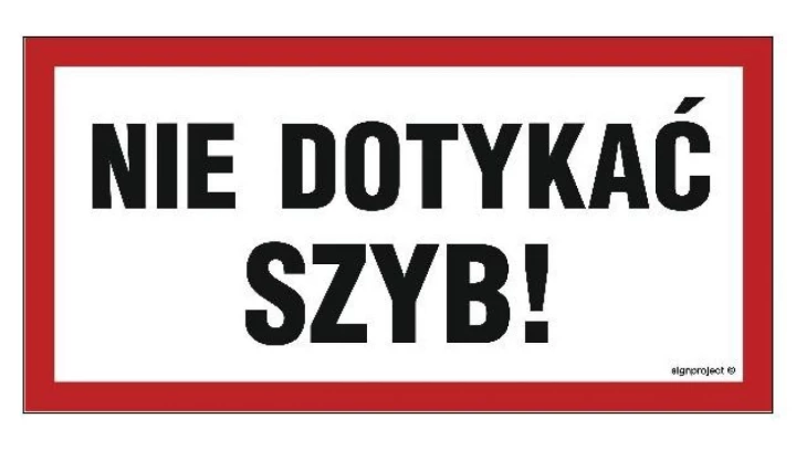 ZNAK - NC071 Nie dotykać szyb 60 x 30 cm FN - Folia samoprzylepna