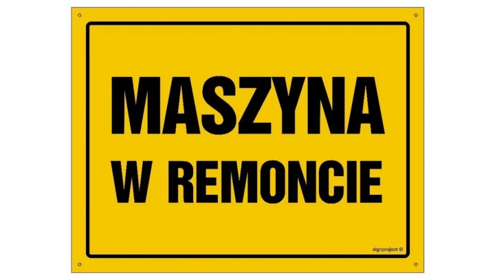 ZNAK - OA137 Maszyna w remoncie 35 x 25 cm BN - Płyta żółta 0,6mm