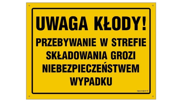 ZNAK - OA100 Uwaga kłody! Przebywanie w strefie składowania grozi niebezpieczeństwem wypadku 60 x 43 cm FN - Folia samoprzylepna