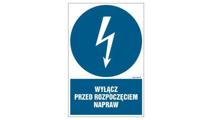 ZNAK - HE018 Wyłącz przed rozpoczęciem napraw 25 x 37,5 cm PN - Płyta 1mm