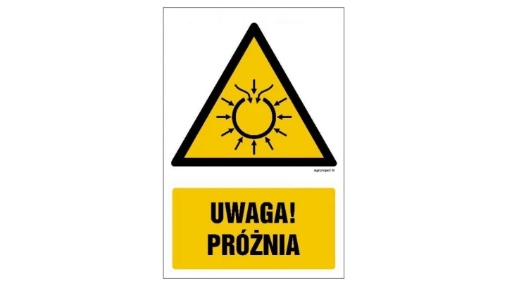 ZNAK - GF058 Uwaga próżnia 10 x 15 cm FN - Folia samoprzylepna