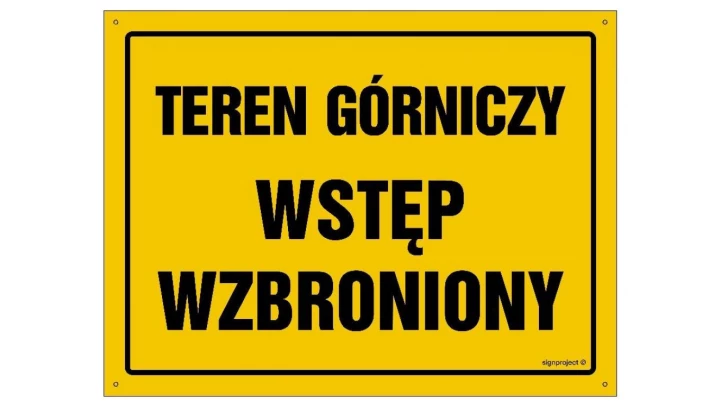 ZNAK - OA180 Teren górniczy wstęp wzbroniony 45 x 32 cm FN - Folia samoprzylepna