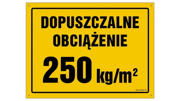 ZNAK - OA176 Dopuszczalne obciążenie 250 kg/m2 45 x 32 cm BN - Płyta żółta 0,6mm