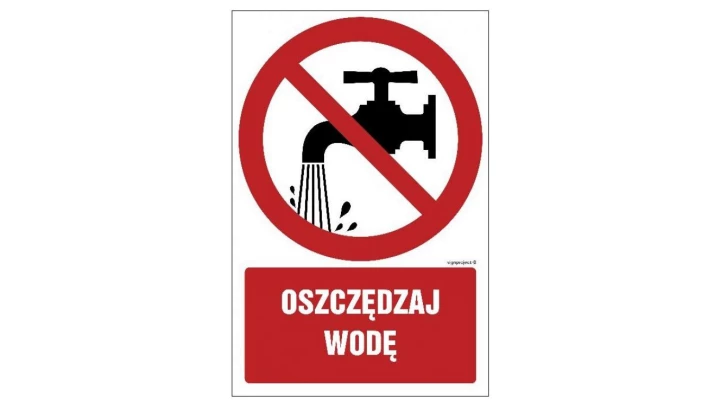 ZNAK - GC052 Oszczędzaj wodę 35 x 52,5 cm PN - Płyta 1mm