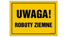 ZNAK - OA008 Uwaga! Roboty ziemne 35 x 25 cm BN - Płyta żółta 0,6mm