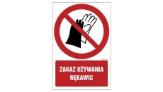 ZNAK - GC087 Zakaz używania rękawic 15 x 22,5 cm PN - Płyta 1mm