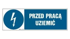 ZNAK - HF005 Przed pracą uziemić 20 x 6,7 cm PN - Płyta 1mm