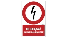 ZNAK - HC011 Nie załączać na linii pracują ludzie 50 x 75 cm PN - Płyta 1mm